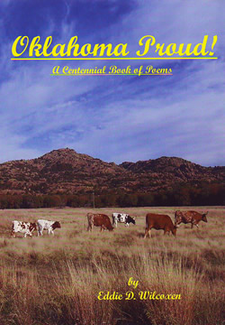 Oklahoma Proud - a Centennial Book of Poetry by Eddie Wilcoxen